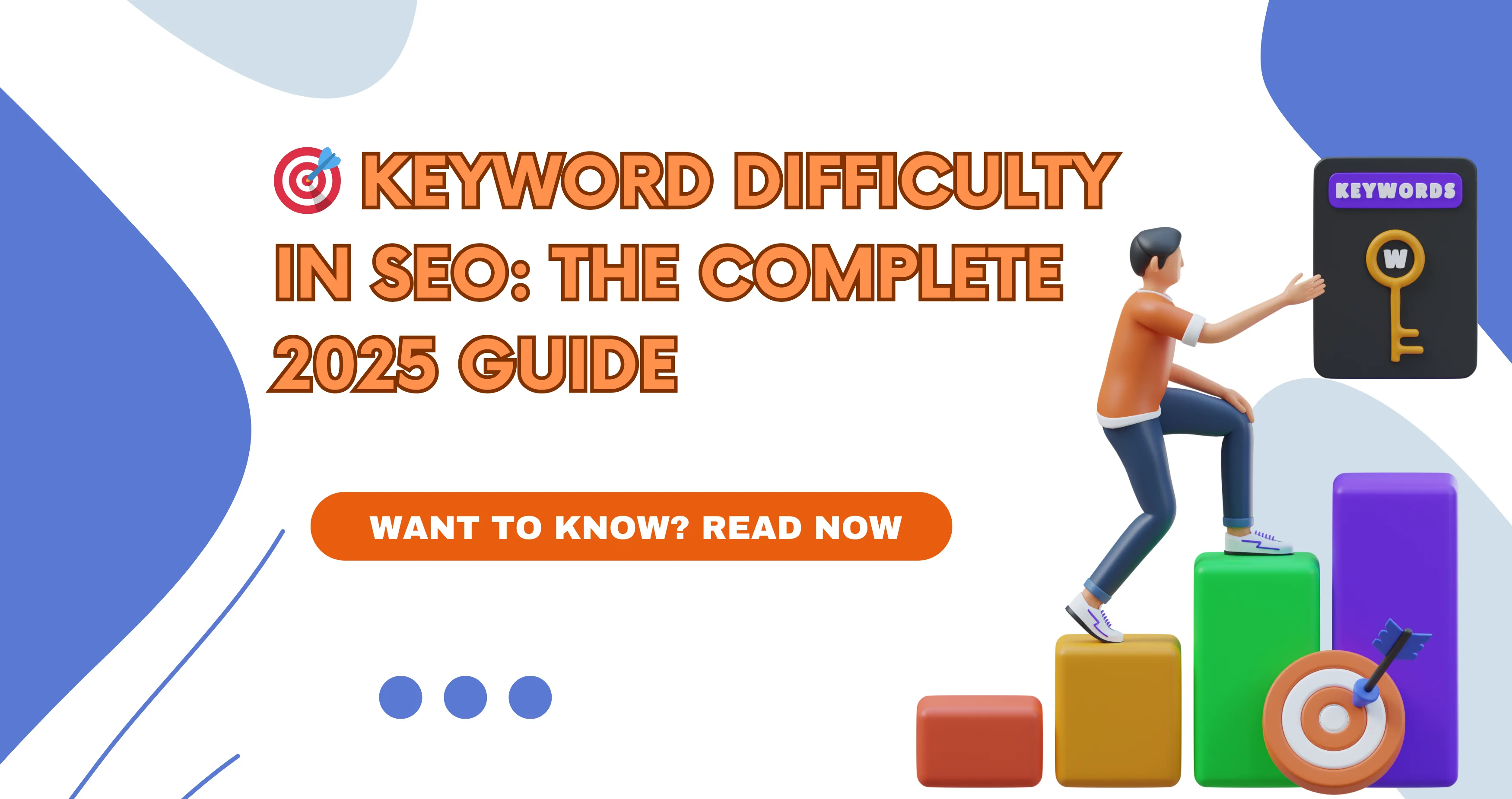 Keyword Difficulty in SEO: Complete Guide to Rank in 2025