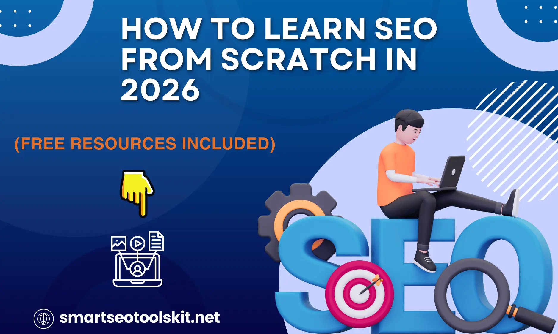 How to Learn SEO from Scratch in 2026 (Free Resources Included)